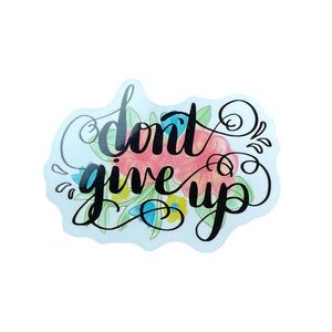 Inspirational Glossy Sticker Don’t Give Up Notebook Laptop Decor Multicolor